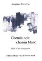Chemin Noir, Chemin Blanc - Preview