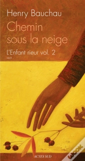 Chemin Sous La Neige ; L'Enfant Rieur Tome 2