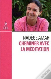 Cheminer Avec La Meditation
