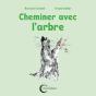 Cheminer Avec L'Arbre - Preview