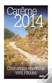 Capa do artigo Cheminons Ensemble Vers Paques. Careme 2014