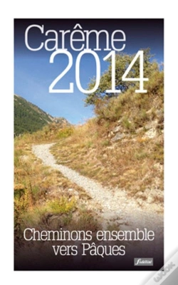 Capa do artigo Cheminons Ensemble Vers Paques. Careme 2014