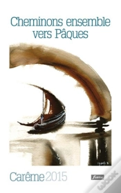 Capa do artigo Cheminons Ensemble Vers Paques
