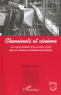Cheminots Et Cinema ; La Representation D'Un Groupe Social Dans Le Cinema Et L'Audiovisuel Francais - Preview