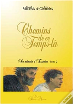 Capa do artigo Chemins De Ce Temps-Là ; De Mémoire D'Essénien Tome 2