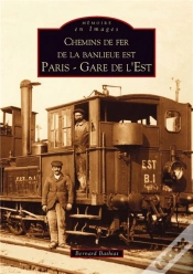 Capa do artigo Chemins De Fer De La Banlieue Est ; Paris-Gare De L