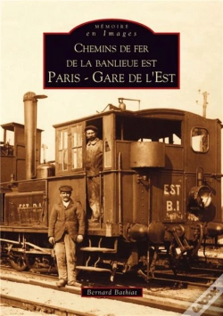 Capa do artigo Chemins De Fer De La Banlieue Est ; Paris-Gare De L'Est