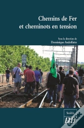 Chemins De Fer Et Cheminots En Tension