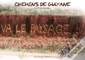 Chemins De Guyane