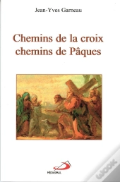 Chemins De La Croix, Chemins De Paques