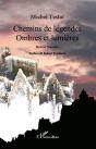 Chemins De Légendes, Ombres Et Lumières - Preview