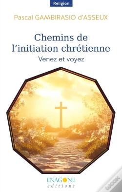 Capa do artigo Chemins De L'Initiation Chrétienne : Venez Et Voyez