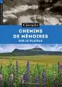 Chemins De Mémoires : Circuits Autour Du Chambon-Sur-Lignon - Preview