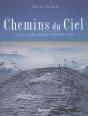 Chemins Du Ciel ; Les Plus Belles Courses D'Aretes Des Alpes - Preview
