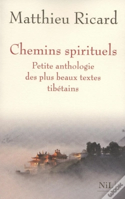 Capa do artigo Chemins Spirituels ; Petite Anthologie Des Plus Beaux Textes Tibétains