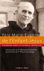 Chemins Vers Le Silence Intérieur Avec Le Père Marie-Eugène De L'Enfant-Jésus - Preview