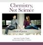 Chemistry, Not Science - Preview