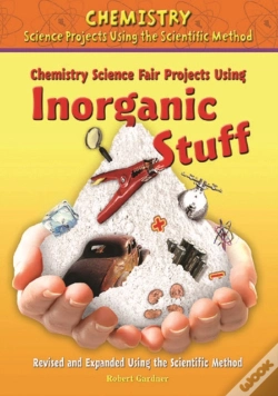 Capa do artigo Chemistry Science Fair Projects Using Inorganic Stuff, Using The Scientific Method