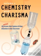 Chemistry With Charisma Volume 2