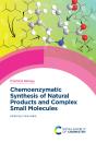 Chemoenzymatic Synthesis Of Natural Products And Complex Small Molecules - Preview