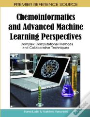 Chemoinformatics And Advanced Machine Learning Perspectives