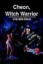 Cheon, Witch Warrior - Preview
