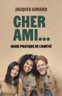 Cher Ami... : Guide Pratique De L'Amitié - Preview
