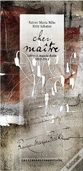 Cher Maître ; Lettres À Auguste Rodin 1902-1913