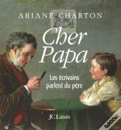 Capa do artigo Cher Papa- Les Ecrivains Parlent Du Pere