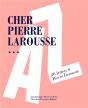 Cher Pierre Larousse - Preview