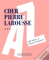 Cher Pierre Larousse