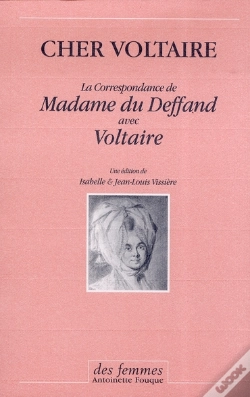 Capa do artigo Cher Voltaire ; La Correspondance De Madame Du Deffand Avec Voltaire