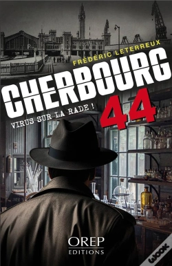Capa do artigo Cherbourg 44 : Virus Sur La Rade