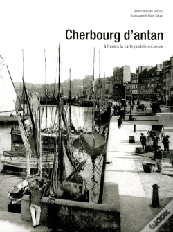 Capa do artigo Cherbourg D'Antan ; À Travers La Carte Postale Ancienne