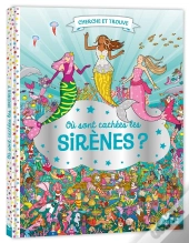 Cherche Et Trouve : Où Sont Cachées Les Sirènes ?