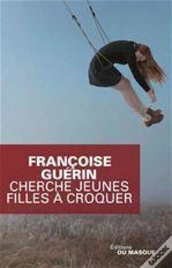 Capa do artigo Cherche Jeunes Filles À Croquer