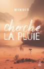 Cherche La Pluie - Preview