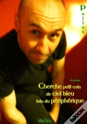 Capa do artigo Cherche Petit Coin De Ciel Bleu Loin Du Périphérique