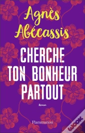 Cherche Ton Bonheur Partout