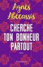Cherche Ton Bonheur Partout - Preview
