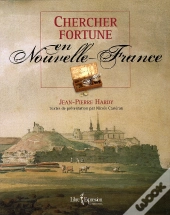 Chercher Fortune En Nouvelle France