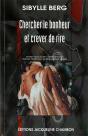 Chercher Le Bonheur Et Crever De Rire - Preview