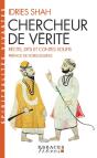 Chercheur De Vérité ; Récits, Dits Et Contes Soufis - Preview