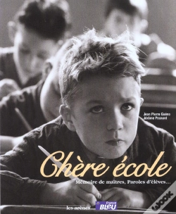 Capa do artigo Chere Ecole ; Memoire De Maitres ; Parole D'Eleves