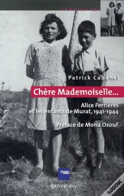 Capa do artigo Chère Mademoiselle... Alice Ferrières Et Les Enfants Cachés De Murat, 1941-1944
