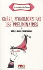 Chéri, N'Oublions Pas Les Préliminaires - Preview