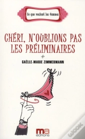 Chéri, N'Oublions Pas Les Préliminaires