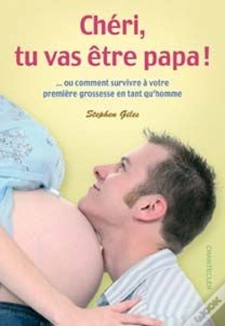 Capa do artigo Chéri, Tu Vas Être Papa ! Ou Comment Survivre À Votre Première Grossesse En Tant Qu'Homme