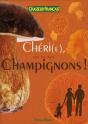 Chéri(E), On Va Aux Champignons ! - Preview