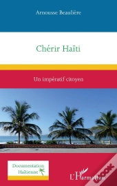 Chérir Haïti : Un Impératif Citoyen